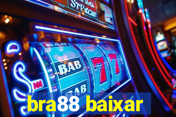 bra88 baixar